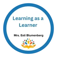 Learning as a Learner – Mrs. Esti Blumenberg – Image 1