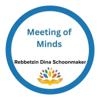 Meeting of Minds – Rebbetzin Dina Schoonmaker – Image 1
