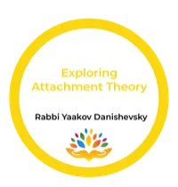 Rabbi Yaakov Danishevsky – Exploring Attachment Theory – Image 1