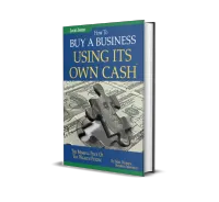 Buy a Business Using Its Own Cash