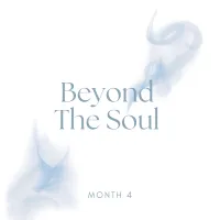 Beyond The Soul Month 4 - October 24th, 2026 – Image 1