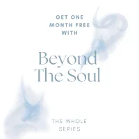 Beyond The Soul Series – Image 1