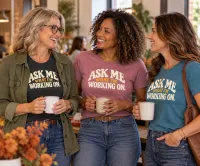 Ask Me What I'm Working On - Tee – Image 5