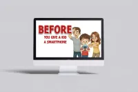 Before You Give A Kid A Smartphone (Course) – Image 1