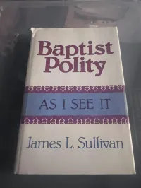 Baptist Polity As I See It – Image 1