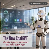 The New ChatGPT: Models, Agents, Work and the New Super App – Image 1