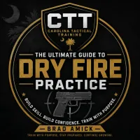 Ultimate Guide to Dry Fire Practice – Image 1