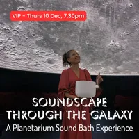 7.30pm Soundscape Through the Galaxy - Brisbane Planetarium – Image 2