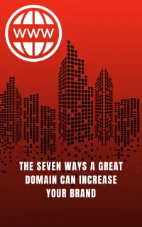 The Seven Ways A Great Domain Can Increase Your Brand – Image 1
