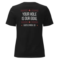 Women's | Your Hole Is Our Goal | Dryer Cleaner Co T-Shirt – Image 2