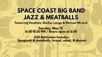 5/12 Space Coast Big Band Jazz & Meatballs – Image 1