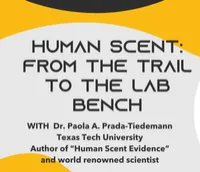 Human Scent: From the trail to the lab bench with Dr. Paola A. Prada-Tiedemann – Image 1