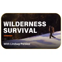 Wilderness Survival with Lindsay Persico – Image 1