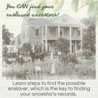 African American Genealogy Resources - Steps to Finding Enslaved Ancestors – Image 4