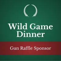 Wild Game Dinner - Gun Raffle Sponsor – Image 1