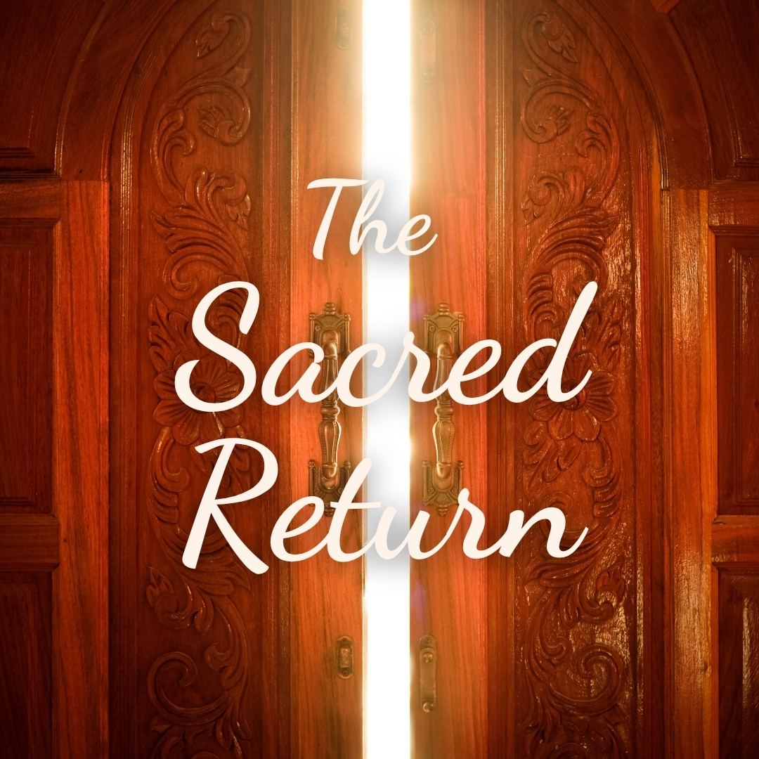 The Sacred Return Workshop – Image 1