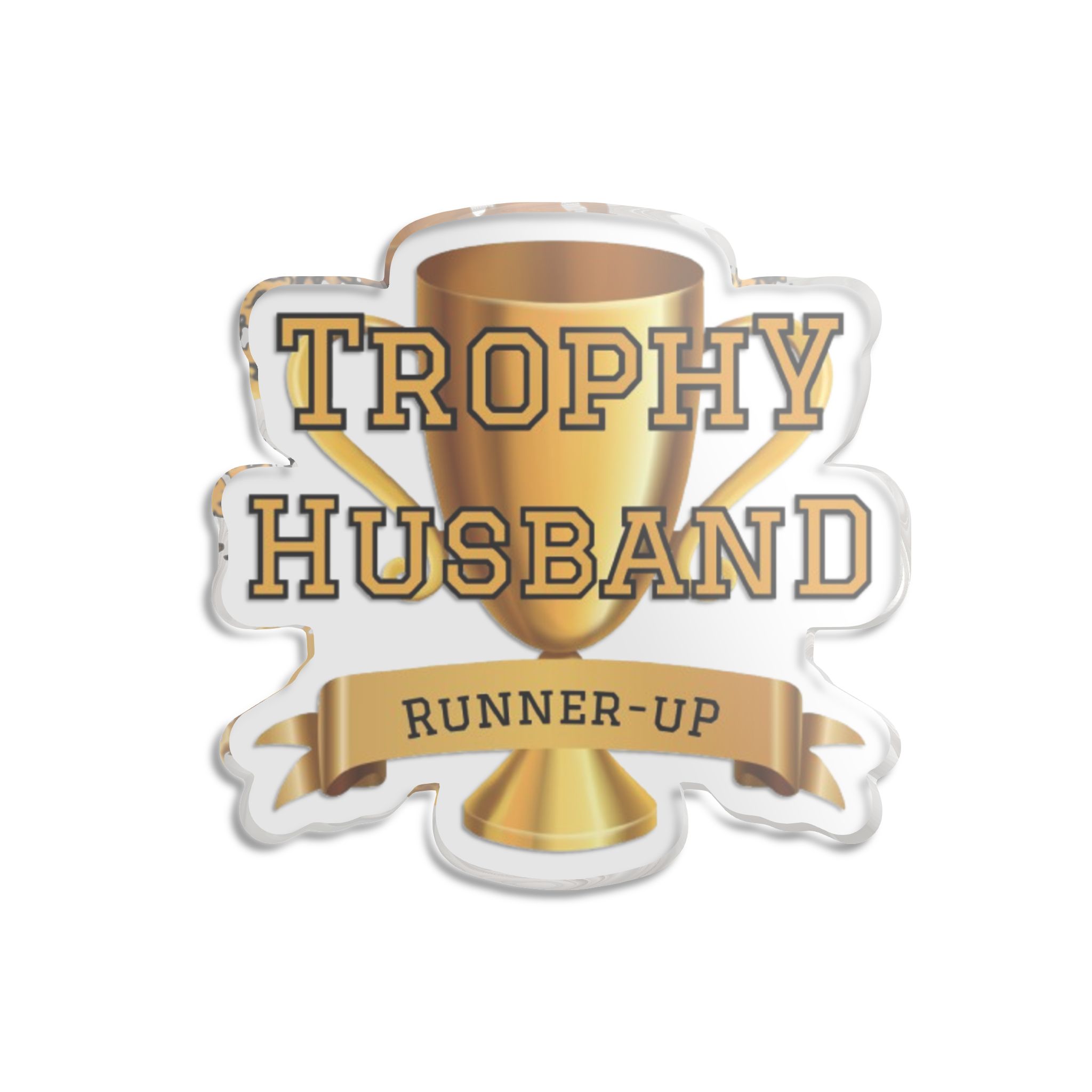Trophy Husband Runner-Up Custom Cut Statue – Image 1