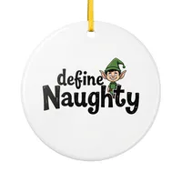 Sarcastic Christmas Ceramic Ornament – Define Naughty