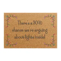 "90% Chance We're Arguing About Lights" Doormat  – Image 1