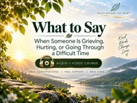 Compassionate Conversations: What to Say When Someone Is Grieving, Hurting, or Going Through Difficult Times – Image 1