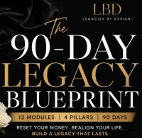 Legacies by Design™ - 90-Day Legacy Blueprint – Image 1