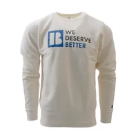 We Deserve Better Crewneck Sweatshirt - Cream – Image 1