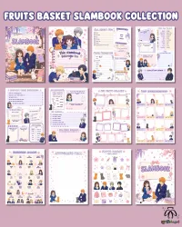 Fruits Basket Slambook Collection – for personal use only