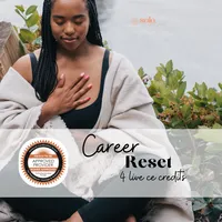 (Live) Career Reset Bootcamp - 4 CE Hours – Image 1