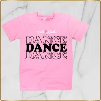 Shirt - Dance-Dance-Dance Tee – Image 1
