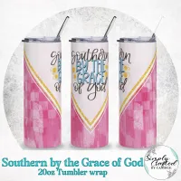 Southern by the Grace of God 20oz Tumbler Sublimation Design – Image 2