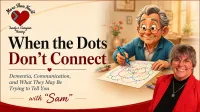 Workshop: When the Dots Don't Connect- Understanding Dementia Communication – Image 1