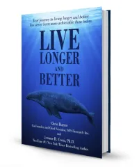Live Longer and Better: by Chris Burres and Jerome Corsi 2X New York Times Best Seller – Image 1