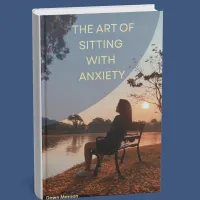 The Art of Sitting with Anxiety – Image 1