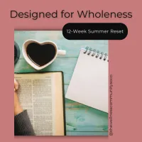 Designed for Wholeness: The 12-Week Reset – Image 1