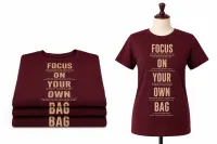 Focus On Your Own Bag T-shirt – Image 1