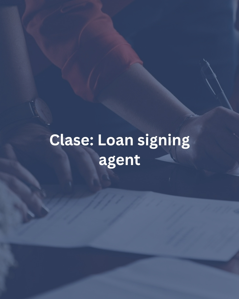 Clase: Loan Signing Agent – Image 1