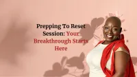 Prepping to Reset: Your Breakthrough Starts Here – Image 1