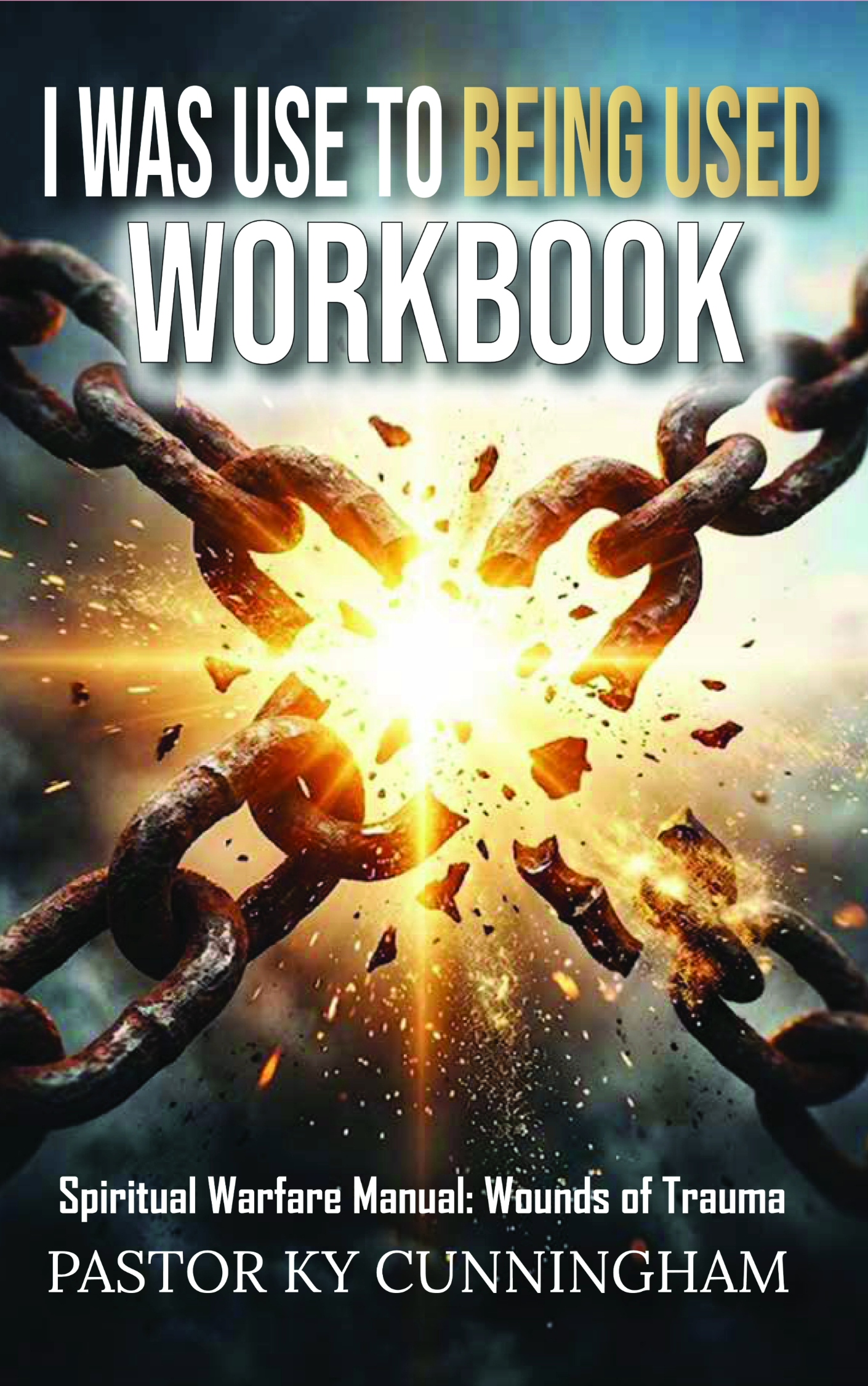 I Was Use To Being Used Workbook (ebook) – Image 1
