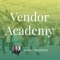 Vendor Academy - Tatiana Timofeeva – Image 1