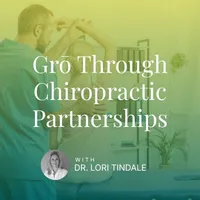 Grō Through Chiropractic Partnerships - Dr. Lori Tindale – Image 1