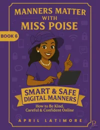 Manners Matter with Miss Poise: Smart & Safe Digital Manners – Image 3
