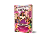 Book 2 - Manners Matter with Miss Poise: Social Smarts – Image 4