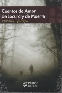 Cuentos de amor, de locura y de muerte Autor: Horacio Quiroga – Image 1