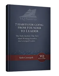 Trip-Wire | 7 Habits from Founder to Leader – Image 1