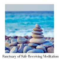 Sanctuary of Safe Receiving Meditation – Image 1