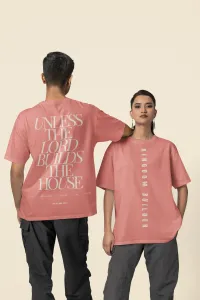 Shirt - Unless The Lord Builds The House – Blush, XX-Large