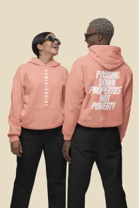 Hoodie - Passing Down Properties Not Poverty – Blush, X-Large