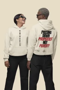 Hoodie - Passing Down Properties Not Poverty – Cream, X-Large
