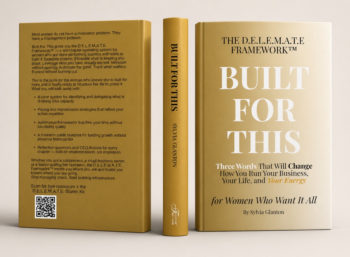 Built For This - The D.E.L.E.M.A.T.E. Framework™ for Women Who Want It All – Image 2