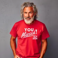You Missed! DJT 2024 Men's T-Shirt – Red, 2X-Large